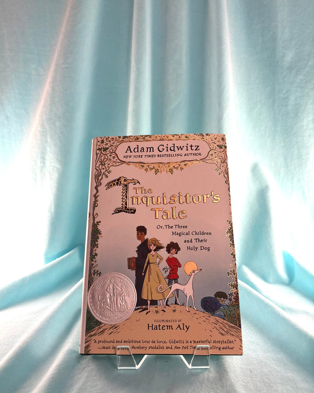 The Inquisitor's Tale: Or, The Three Magical Children and Their Holy Dog by Adam Gidwitz