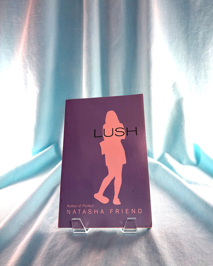 Lush - Natasha Friend