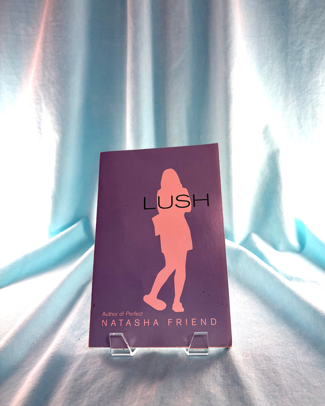 Lush by Natasha Friend