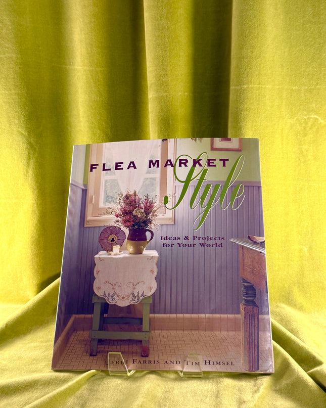 Flea Market Style by Jerri Farris,Tim Himsel