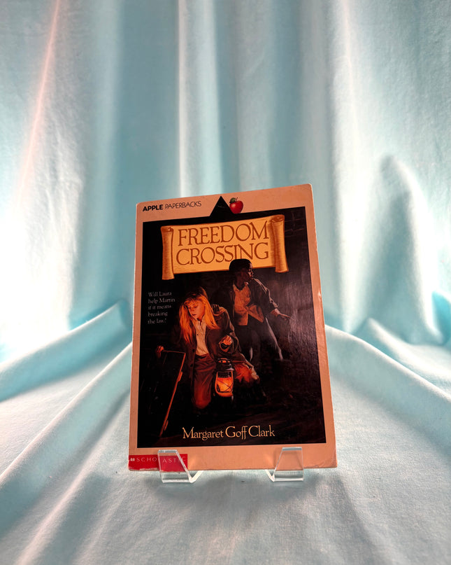 Freedom Crossing (Apple Paperbacks) by Margaret Goff Clark