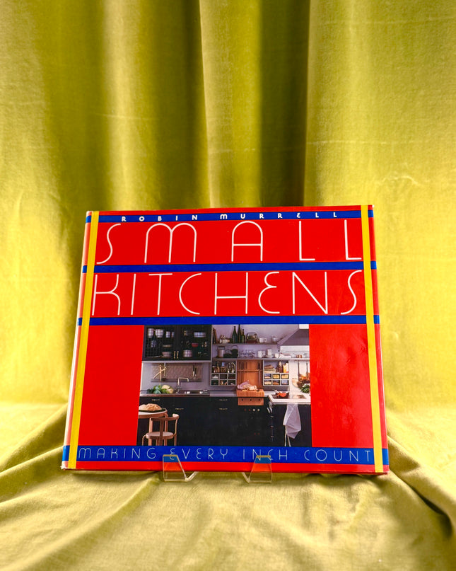 Small Kitchens: Making Every Inch Count - Robin Murrell (Vintage)