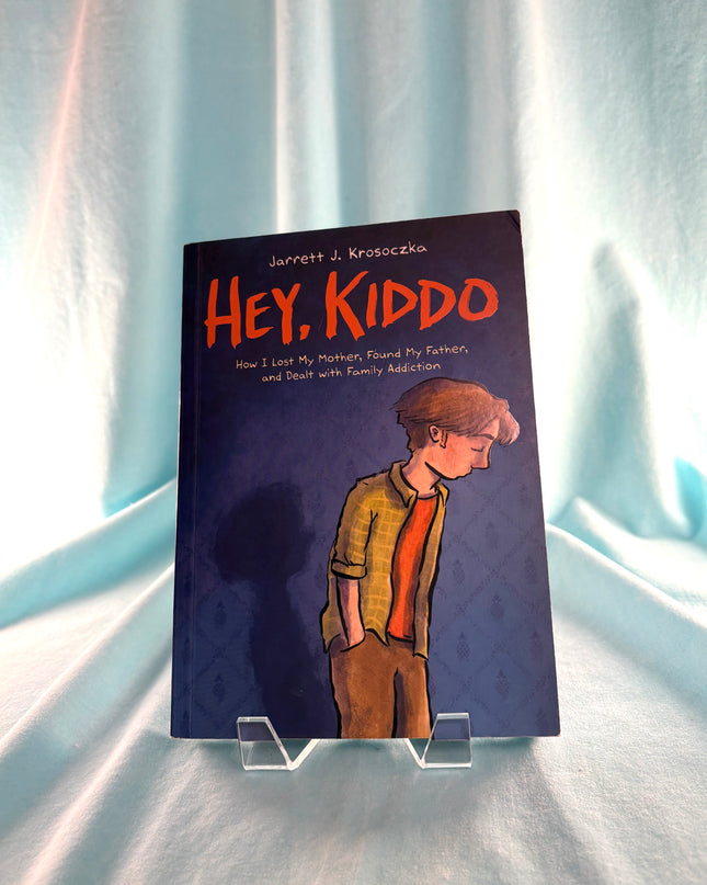 Hey, Kiddo: A Graphic Novel by Jarrett J. Krosoczka