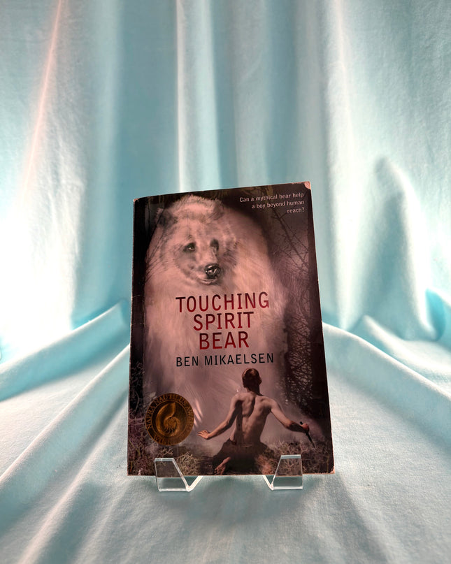 Touching Spirit Bear (Spirit Bear, 1) by Ben Mikaelsen
