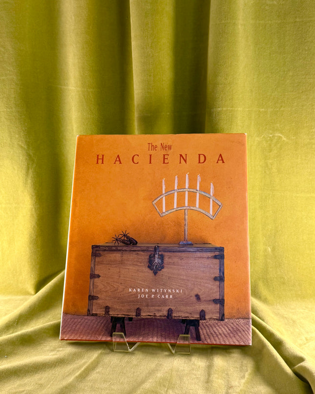 The New Hacienda by Karen Witynski,Joe P. Carr