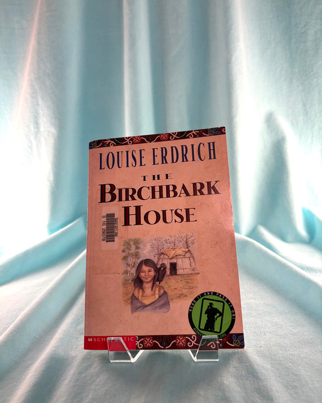 The Birchbark House (Birchbark House, 1) by Louise Erdrich
