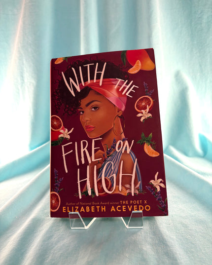 With the Fire on High by Elizabeth Acevedo