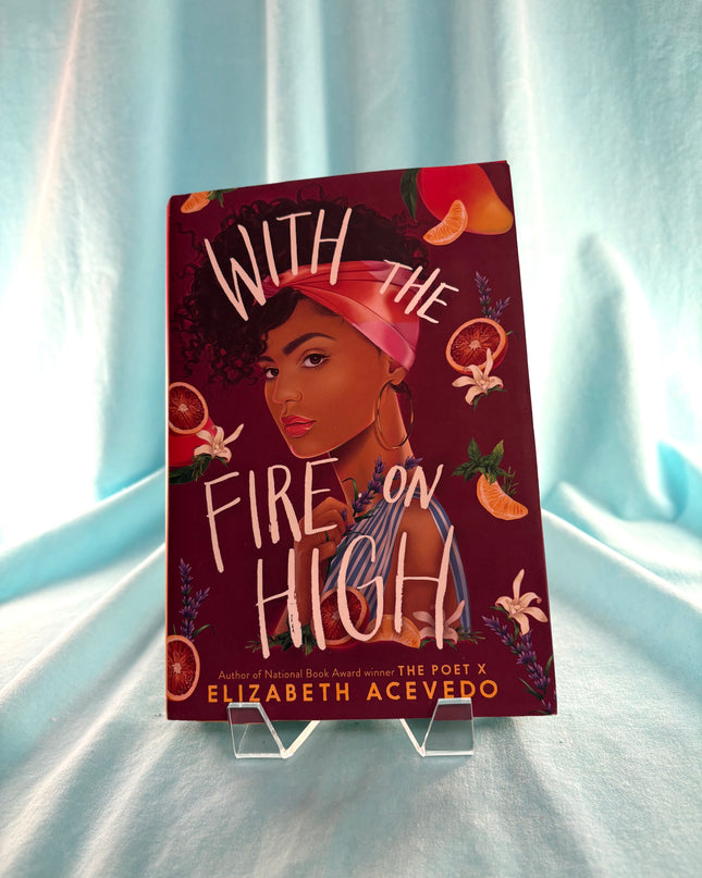 With the Fire on High by Elizabeth Acevedo