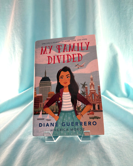 My Family Divided - Diane Guerrero & Erica Moroz (Hardcover)