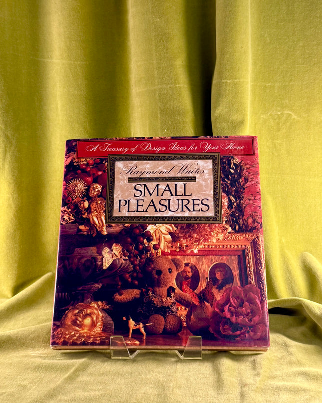 Small Pleasures by Raymond Waites,R. Cavera,C. Maraia,C. Riggs