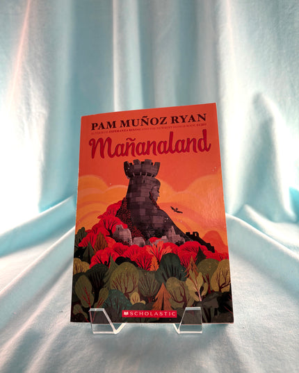 Mañanaland by Pam Muñoz Ryan