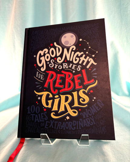 Good Night Stories for Rebel Girls: 100 Tales of Extraordinary Women