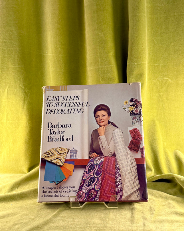 Easy Steps to Successful Decorating - Barbara Taylor Bradford
