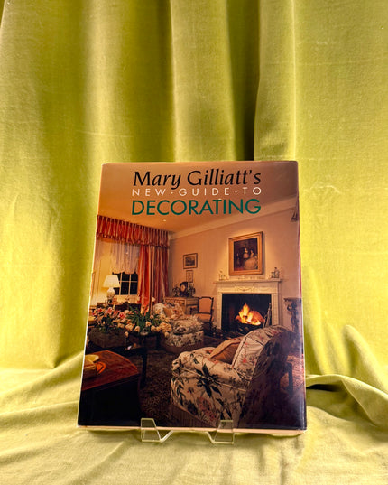 Mary Gilliatt's New Guide to Decorating - Mary Gilliatt (Vintage)