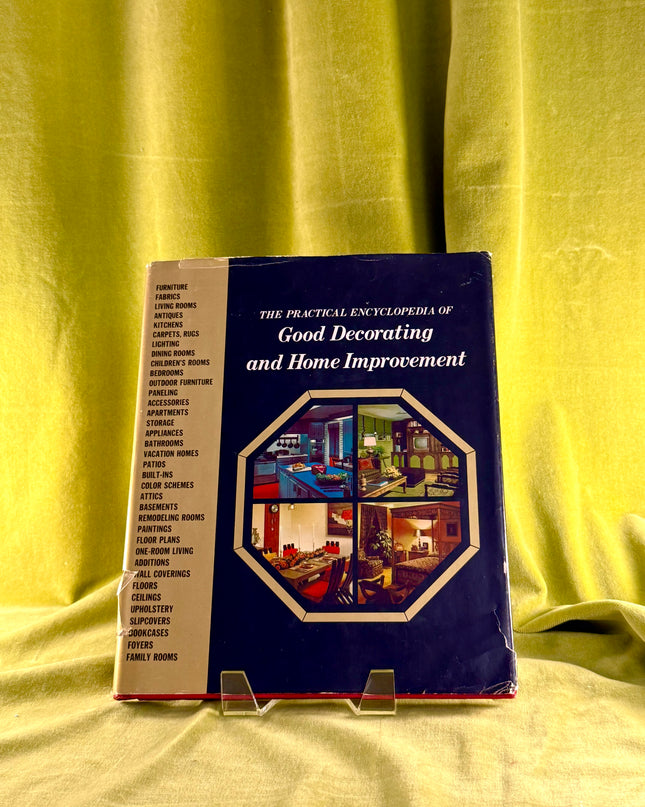 The Practical Encyclopedia of Good Decorating and Home Improvement