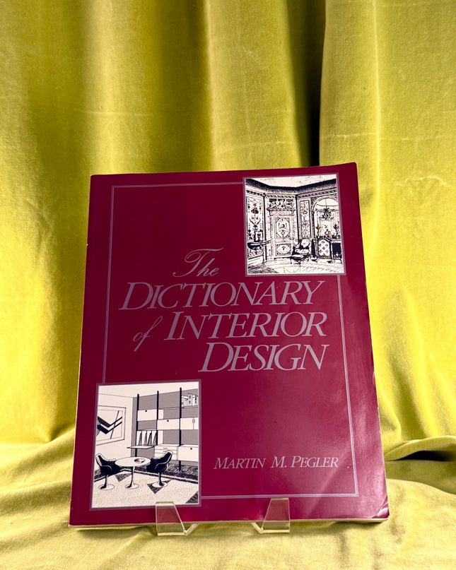 The Dictionary of Interior Design