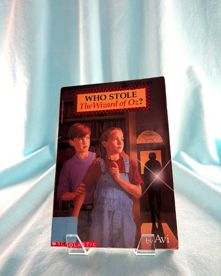 Who Stole the Wizard of Oz? by avi