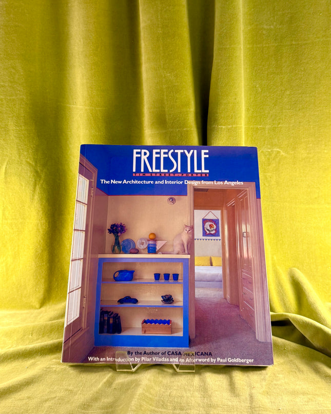 Freestyle: The New Architecture and Interior Design from Los Angeles by Tim Street Porter