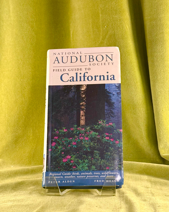 National Audubon Society Field Guide to California by Peter Alden,Fred Heath