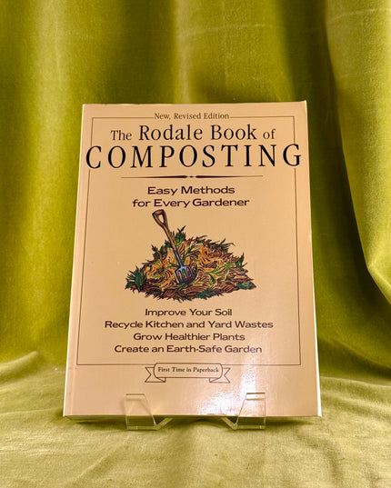 The Rodale Book of Composting: Easy Methods for Every Gardener - Grace Gershuny,Jerry Minnich