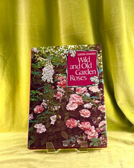 Wild and Old Garden Roses