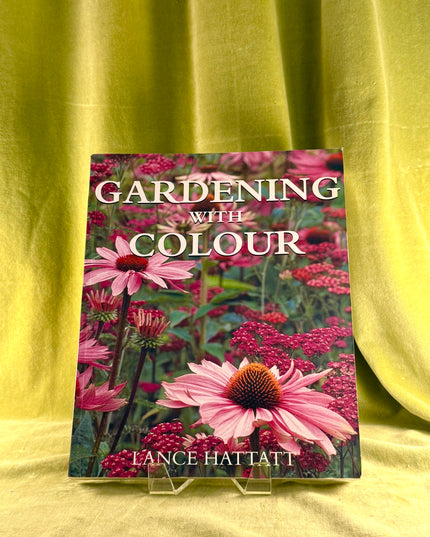 Gardening With Color by Lance Hattatt
