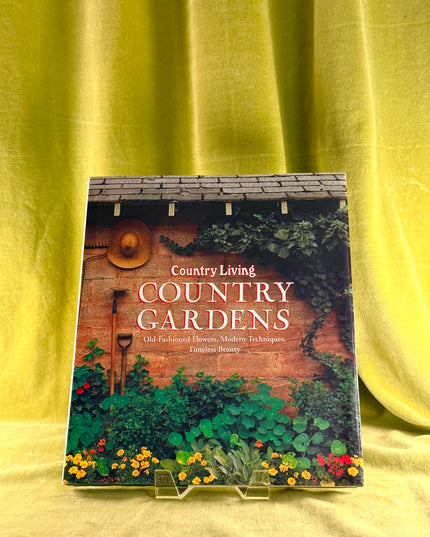 Country Gardens by Country Living