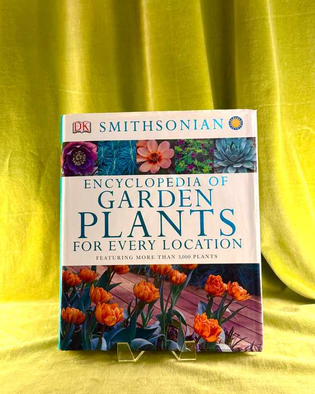 Encyclopedia of Garden Plants for Every Location: Featuring More Than 3,000 Plants by DK