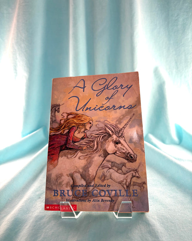 A Glory Of Unicorns by Bruce Coville [editor],Alix Berenzy [illustrator]