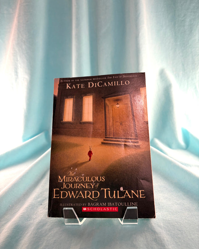 The Miraculous Journey of Edward Tulane by Kate DiCamillo