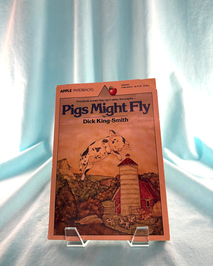 Pigs Might Fly by Dick King-Smith