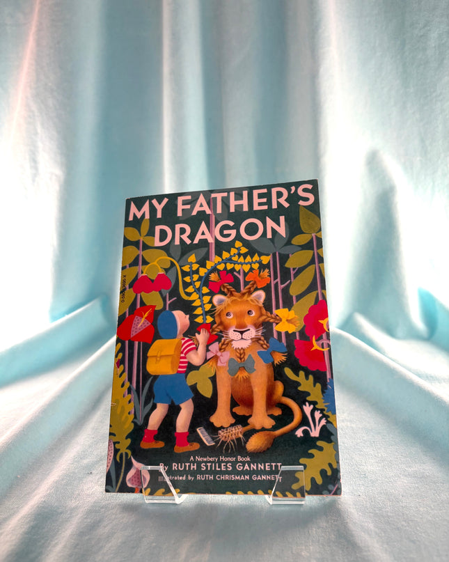 My Father's Dragon (Three Tales of My Father's Dragon, Book One) by Ruth Stiles Gannett