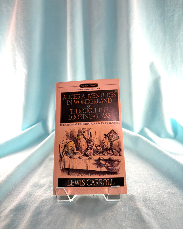 Alice's Adventures in Wonderland and Through the Looking Glass by Lewis Carroll