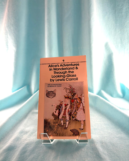 Alice's Adventures in Wonderland & Through the Looking-Glass (Bantam Classics) by Lewis Carroll