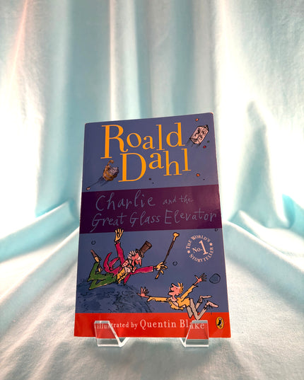 Charlie and the Great Glass Elevator by Roald Dahl