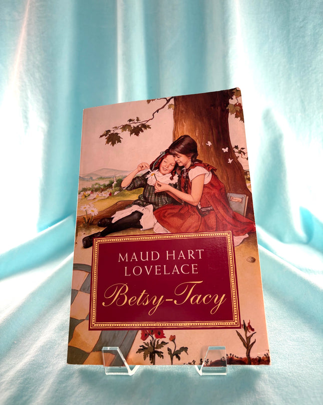 Betsy-Tacy (Betsy-Tacy, 1) by Maud Hart Lovelace