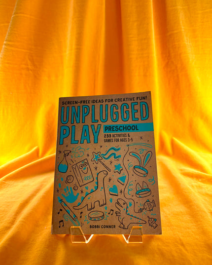 Unplugged Play: Preschool: 233 Activities & Games for Ages 3-5