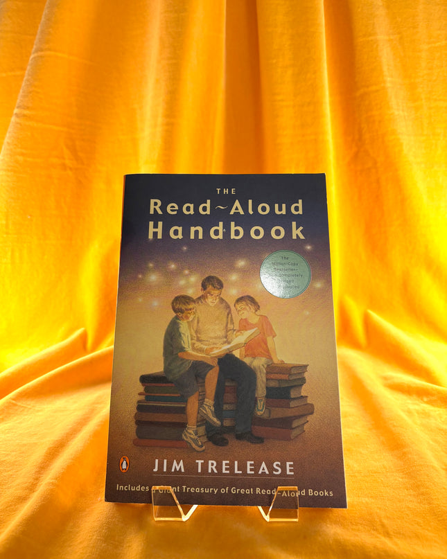 The Read-Aloud Handbook: Seventh Edition by Jim Trelease