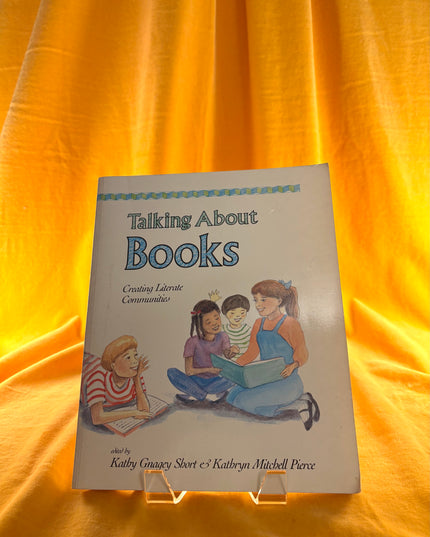 Talking About Books: Creating Literate Communities - Short & Pierce (Vintage)