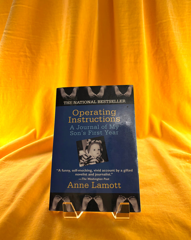 Operating Instructions: A Journal of My Son's First Year - Anne Lamott