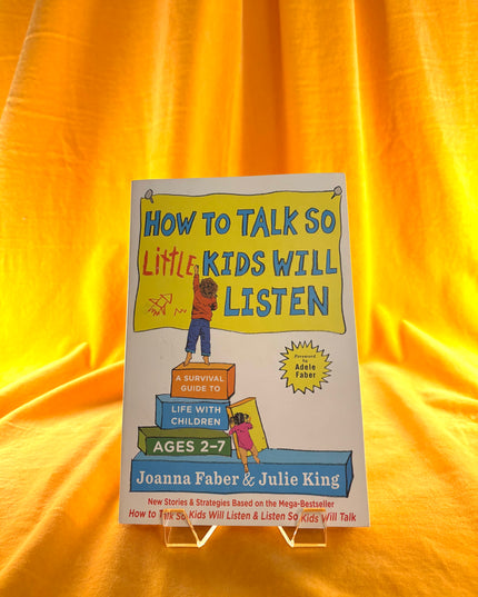 How To Talk So Little Kids Will Listen, Calm Parents Happy Siblings, The Second Baby Book 3 Books Collection Set by Julie King Joanna Faber,Sarah Ockwell-Smith