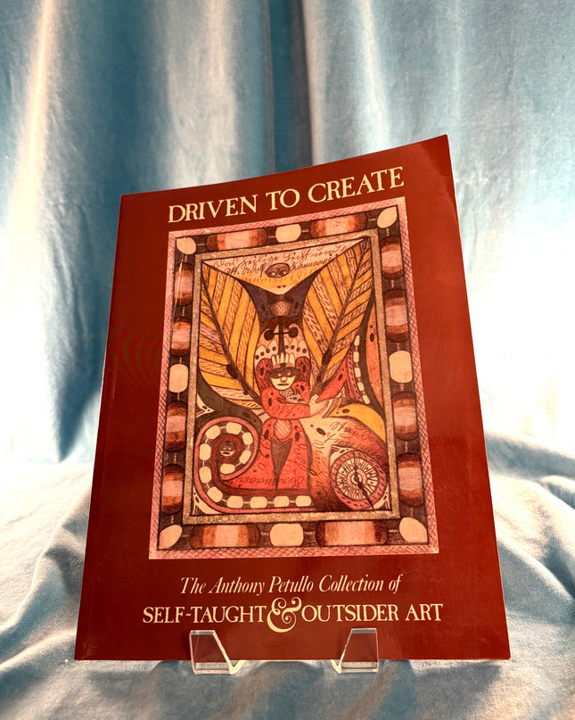 Drive to Create: Self-Taught and Outsider Art