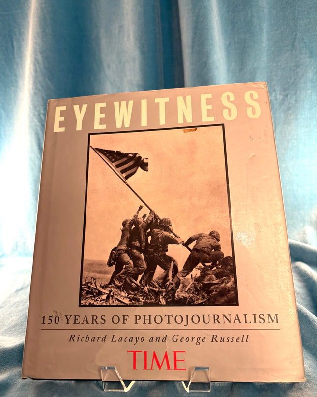 Eyewitness: 150 Years of Photojournalism - Time Magazine