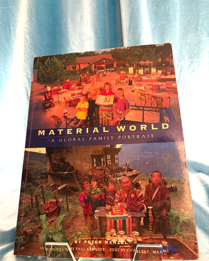 Material World: A Global Family Portrait - Peter Menzel et al