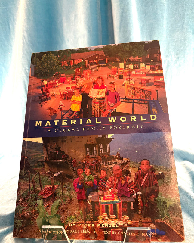 Material World: A Global Family Portrait - Peter Menzel et al