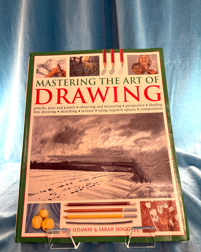 Mastering the Art of Drawing - Ian Sidaway