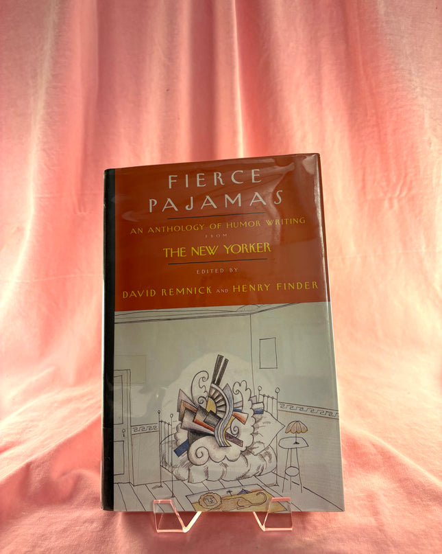 Fierce Pajamas: An Anthology of Humor Writing from The New Yorker - David Remnick
