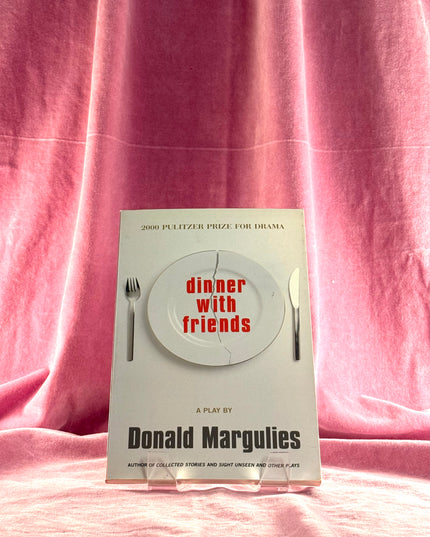 Dinner with Friends (TCG Edition) by Donald Margulies