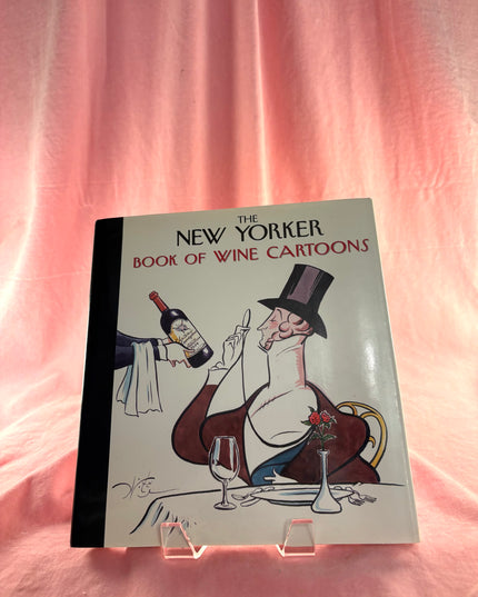 The New Yorker Book of Wine Cartoons