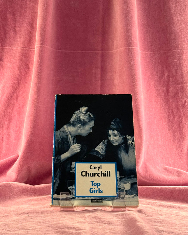 Top Girls BY CARYL CHURCHILL by CARYL CHURCHILL